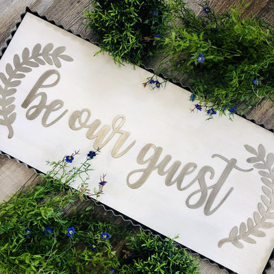 Be Our Guest Sign-Ruby & Pearl Boutique