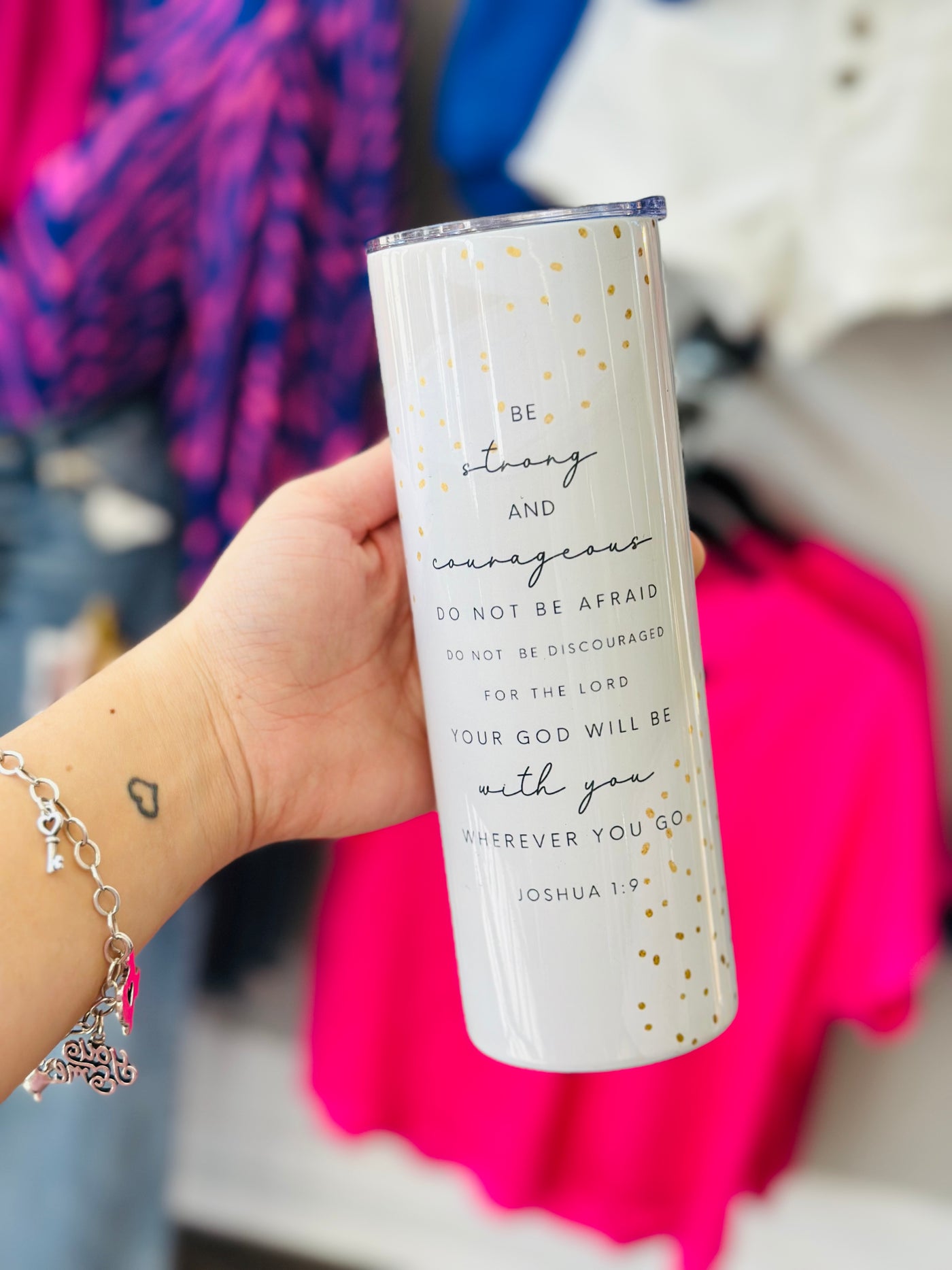 Be Strong & Courageous Tumbler