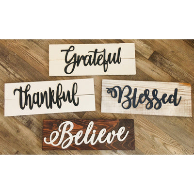 Thankful, Grateful, Blessed, & Believe Wooden Farmhouse Signs-Ruby & Pearl Boutique